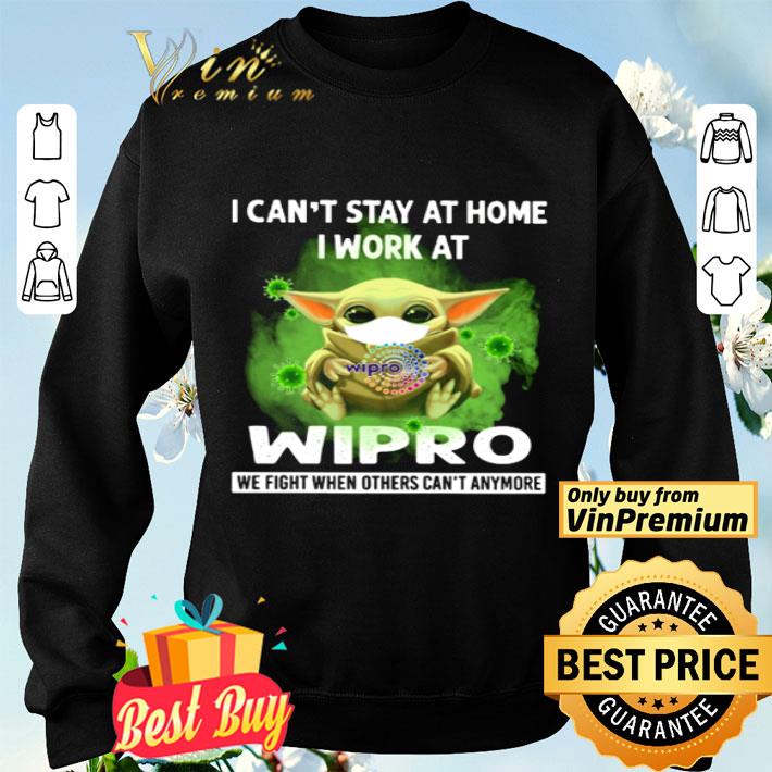 Baby Yoda mask I can’t stay at home I work at Wipro Covid 19 shirt Baby Yoda mask I can’t stay at home I work at Wipro Covid 19 shirt