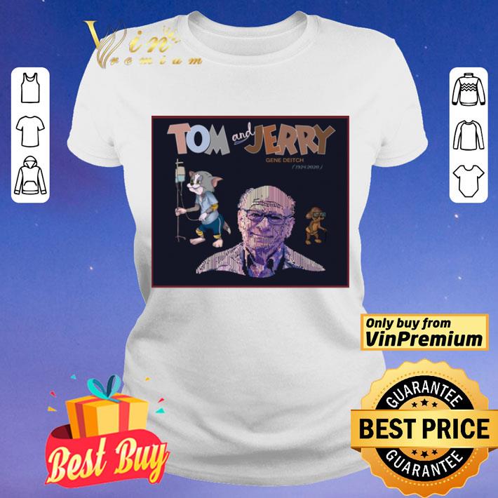 GENE DEITCH 1924-2020 Tom and Jerry sick shirt