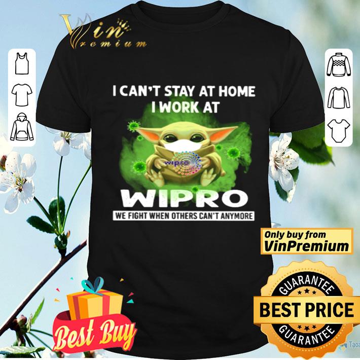 Baby Yoda mask I can’t stay at home I work at Wipro Covid 19 shirt