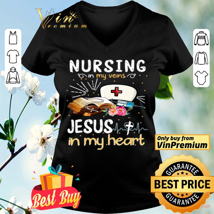 Heartbeat Nursing in my veins Jesus in my heart shirt