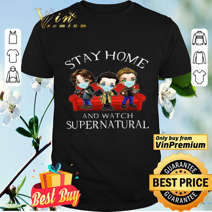 Stay Home And Watch Supernatural Coronavirus shirt