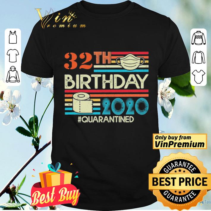 32th Birthday 2020 toilet paper #Quarantined vintage shirt