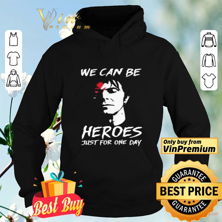 David Bowie we can be Heroes just for one day shirt David Bowie we can be Heroes just for one day shirt