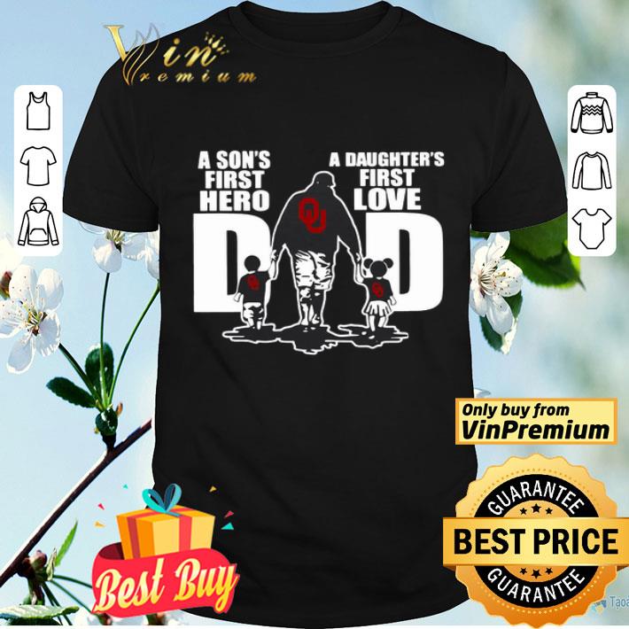 Oklahoma Sooners Dad a son’s first hero a daughter’s first love shirt