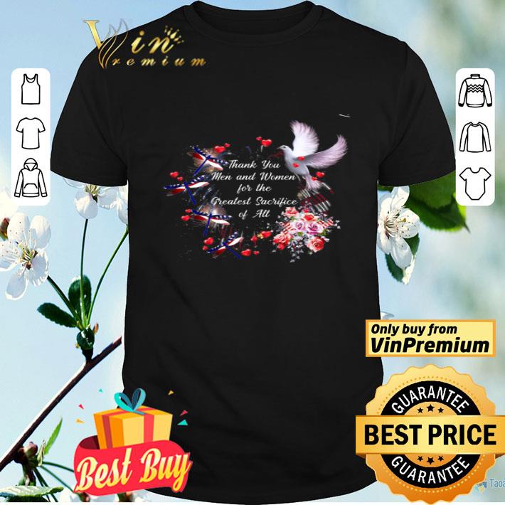 Dragonfly American Flag Thank You Men And Women For The Greatst Sacrifice shirt