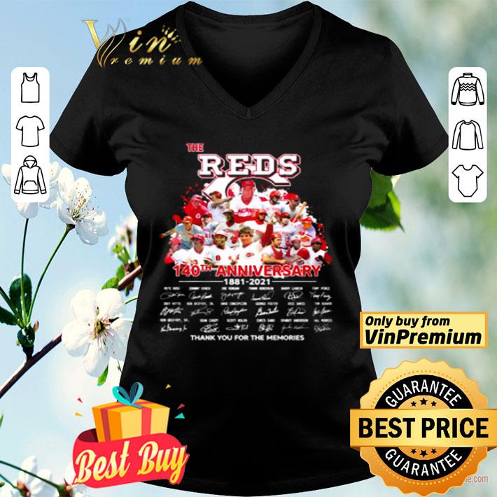 The Cincinnati Reds 140th Anniversary 1881-2021 thank you for the memories shirt
