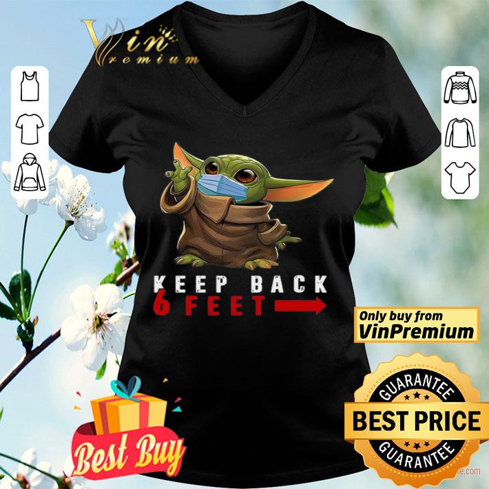 Baby Yoda Face mask Keep back 6 feet shirt