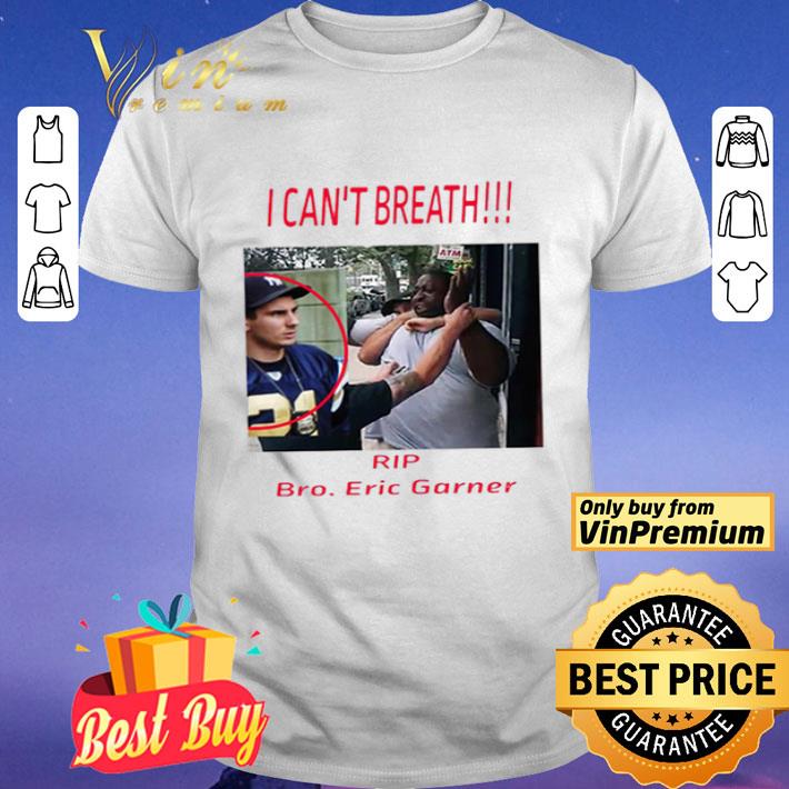 I Can’t Breathe Rip Bro Eric Garner Official shirt