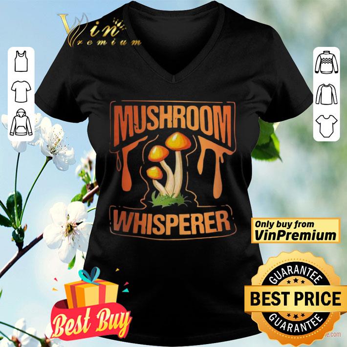 Mushroom Whisperer Wild Mushroom Fungi shirt
