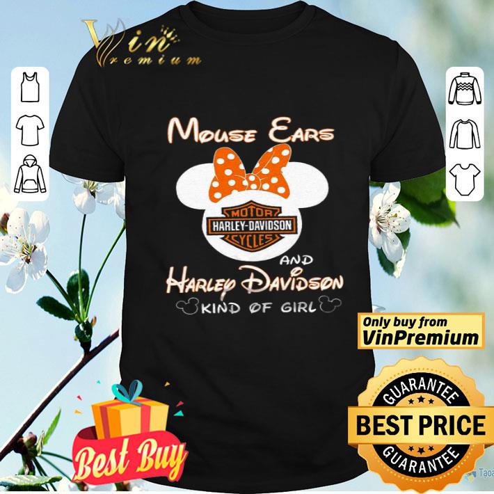 Mouse Ears And Motor Harley Davidson Cycles Kind Of Girl shirt