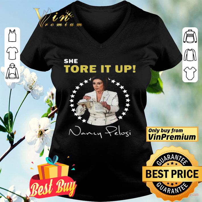 Nancy Pelosi She Tore It Up Trump Speech Signature shirt