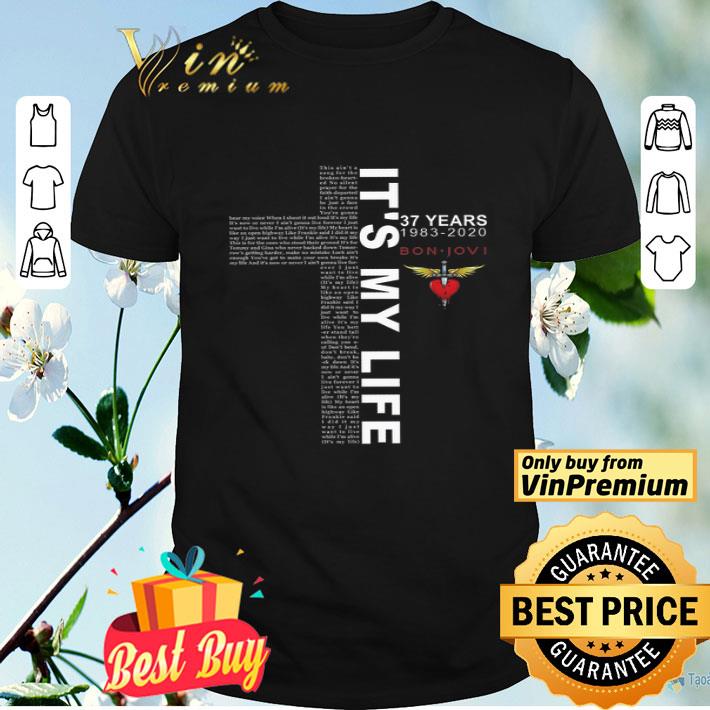 It's My Life 37 Years 1983 2020 Bon Jovi shirt