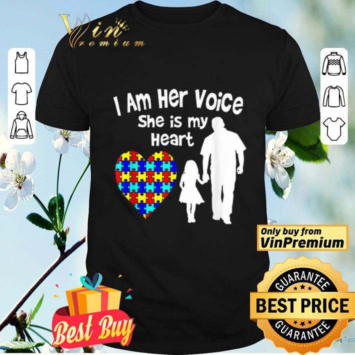 I Am Her Voice She Is My Heart Autism Dad And Daughter.png