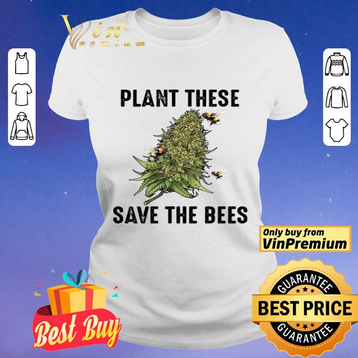 Plant These Save The Bees shirt