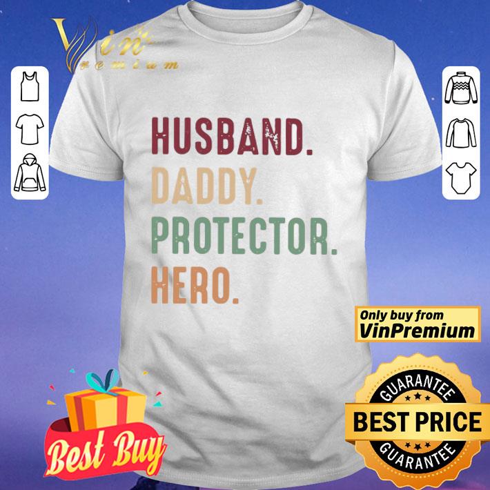 Husband Daddy Protector Hero shirt