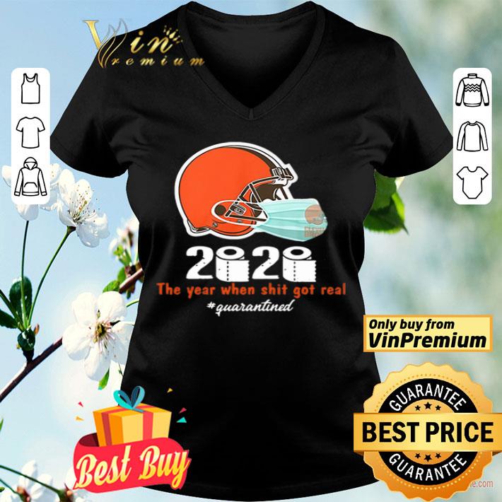 Cleveland Browns 2020 the year when shit got real #quarantined toilet paper shirt