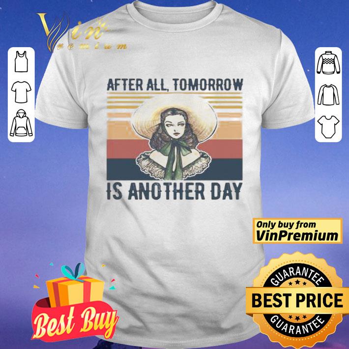 After All Tomorrow Is Another Day Vintage shirt