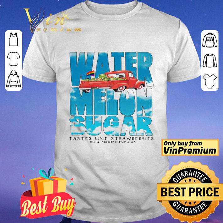 Water melon sugar Tastes like strawberries on a summer evening shirt