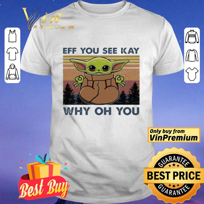 Baby Yoda yoga eff you see kay why oh you vintage shirt