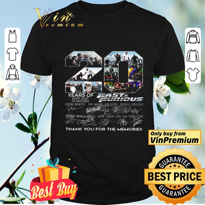 20 Years Of Fast & Furious 2001 2021 Signature Thank You For The Memories shirt