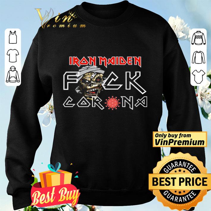 Iron Maiden Fuck Corona shirt Iron Maiden Fuck Corona shirt