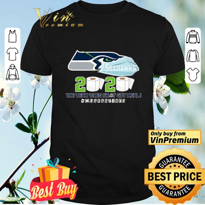 Seahawks Mask 2020 The Year When Shit Got Real Quarantine Coronavirus shirt