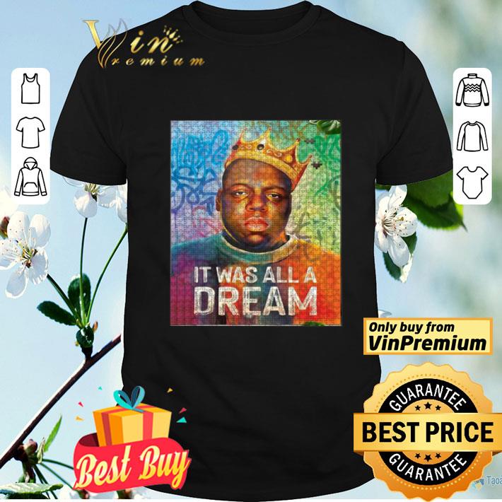 Biggie jigsaw puzzle It was all a dream shirt