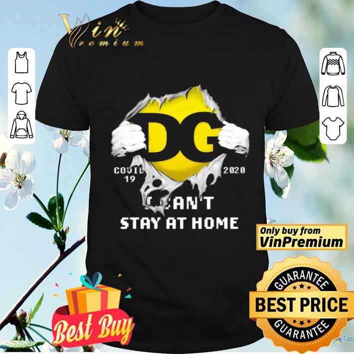 Blood Inside me DG covid-19 2020 i can’t stay at home shirt