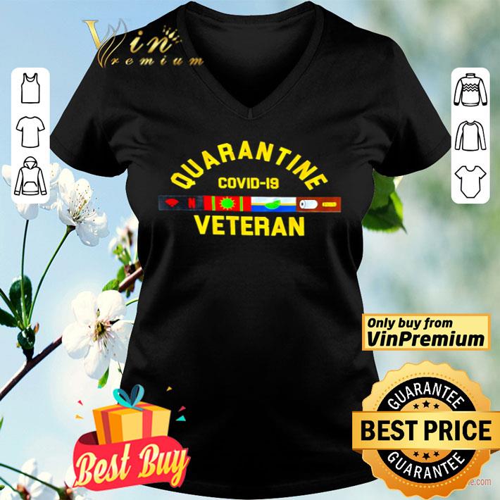 Quarantine Covid 19 Veteran shirt