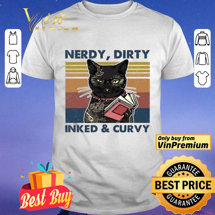 Cat tattoo Nerdy dirty inked and curvy vintage shirt