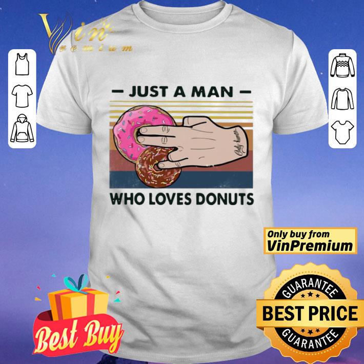 Just A Man Who Loves Donuts Vintage shirt