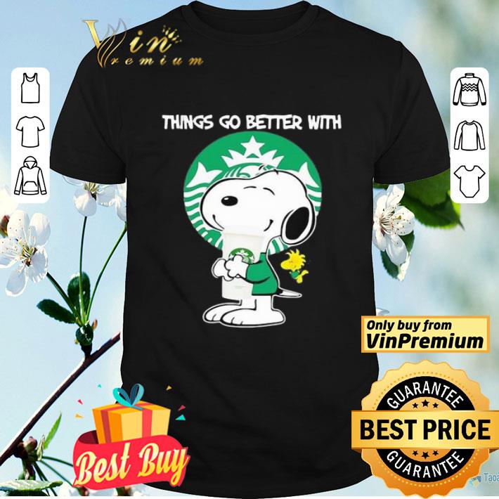 Snoopy and woodstock things go better with Starbucks shirt