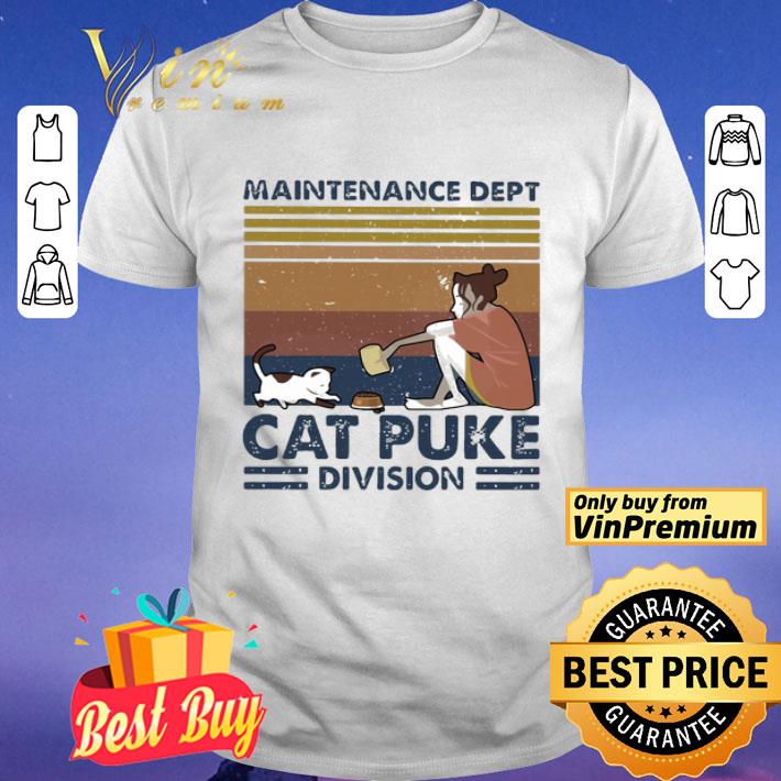 Maintenance dept cat puke division vintage retro shirt