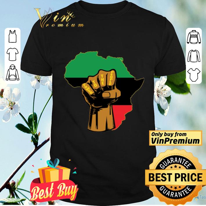 The Fist Power to the people African Map Pan-african Flag shirt