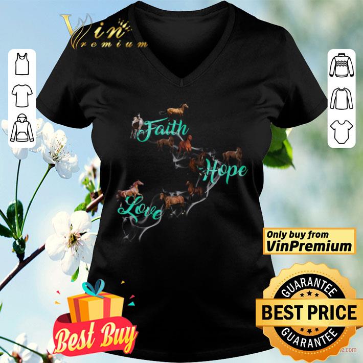 Horses Faith Hope Love shirt