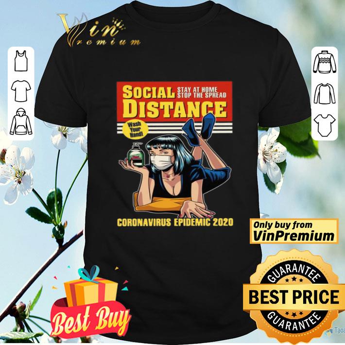 Social Distance Stay at home stop the spread Coronavirus Epidemic 2020 shirt