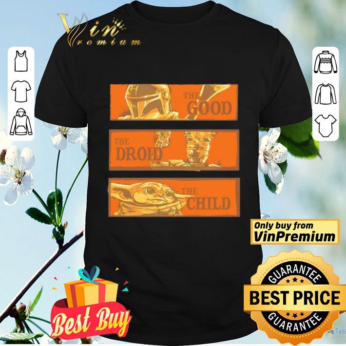 Star wars the good the droid the child shirt