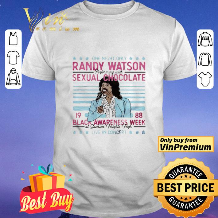 One Night Only Randy Watson Performing With Sexual Chocolate 1988 shirt