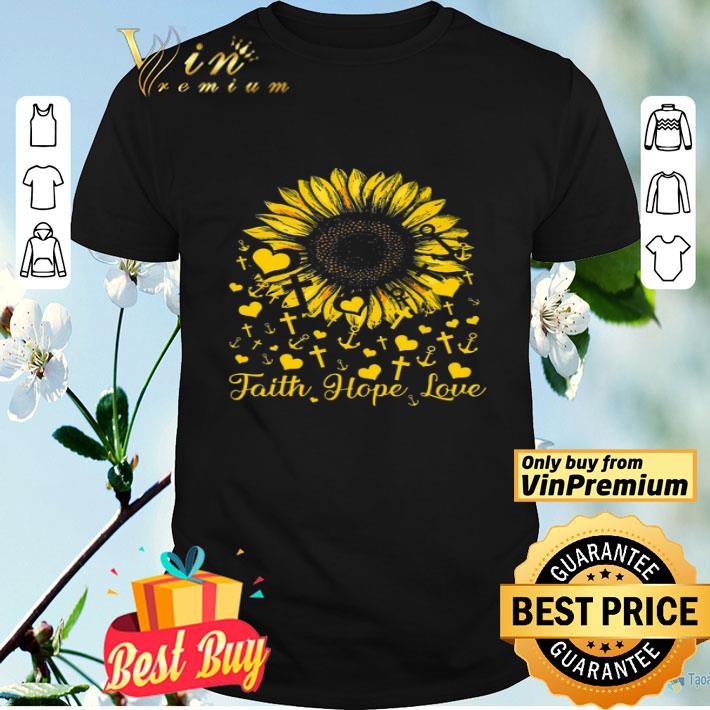 Faith Hope Love Sunflower Cross shirt