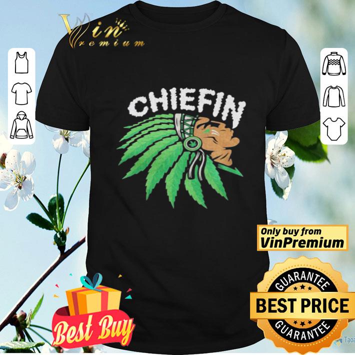 Weed Marijuana Cannabis Native Chiefin shirt