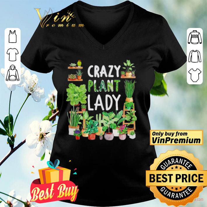 Crazy plant lady shirt