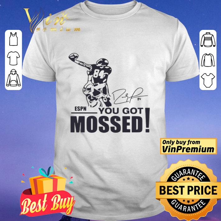 You Got Mossed Signature shirt