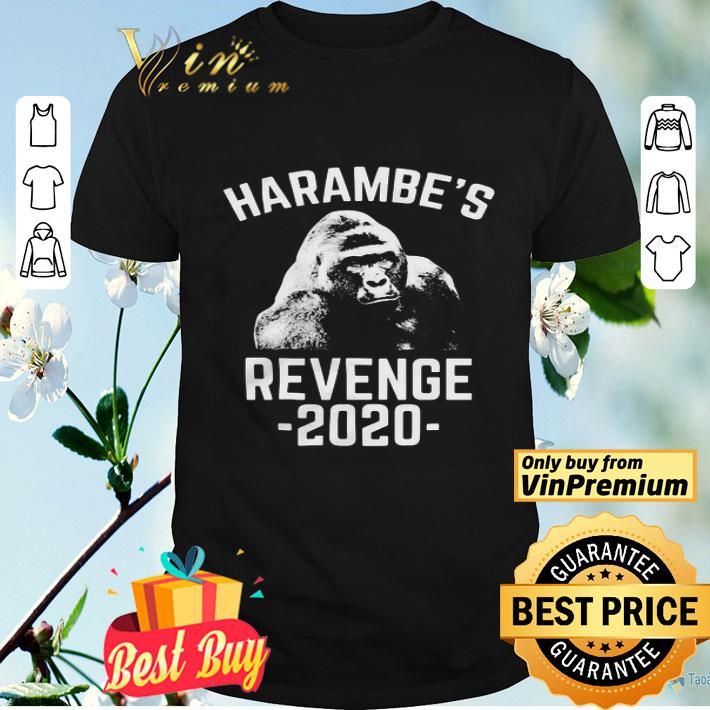 Harambe’s revenge 2020 shirt