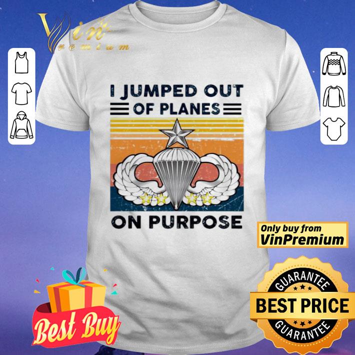 I jumped out of planes on purpose vintage shirt