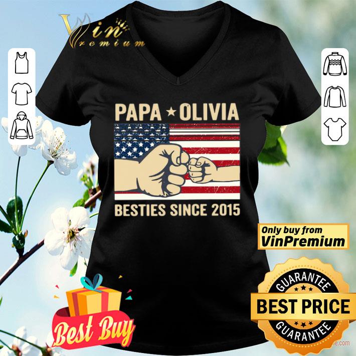 Papa Olivia Besties Since 2015 American Flag shirt