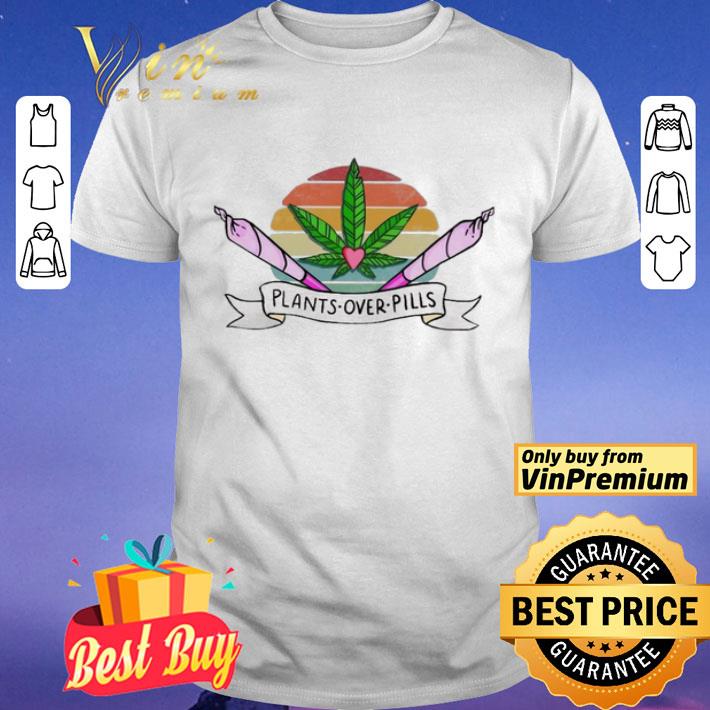 Weed Plants over pills vintage shirt