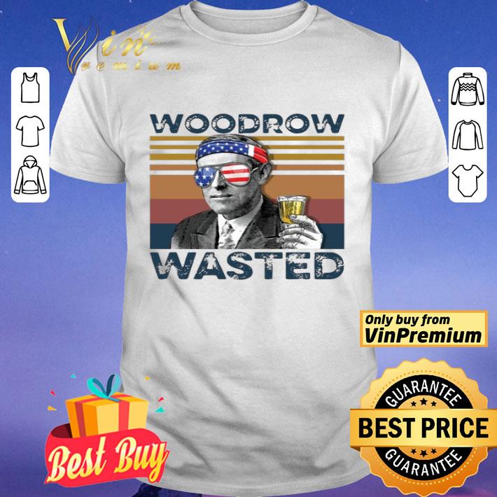 Us Drink Woodrow Wasted Independence Day Vintage shirt