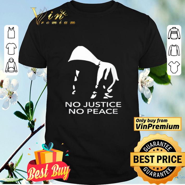 No Justice No Peace Black Lives Matter shirt