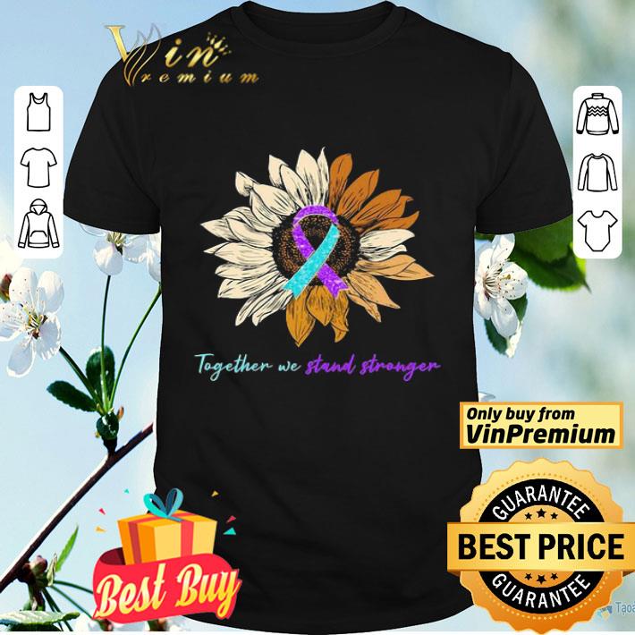 Sunflower together we stand stronger awareness shirt