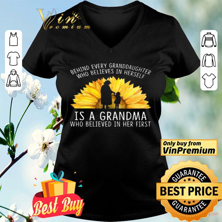 Grandma Sunflower Behind Every Granddaughter Who Believes In Herself shirt